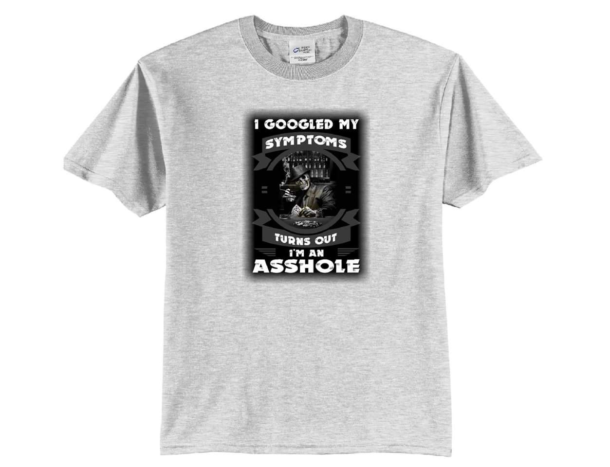 Symptoms of an Ahole T-Shirt